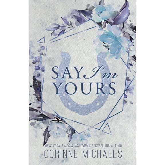 Say I'm Yours - Special Edition, (Paperback)