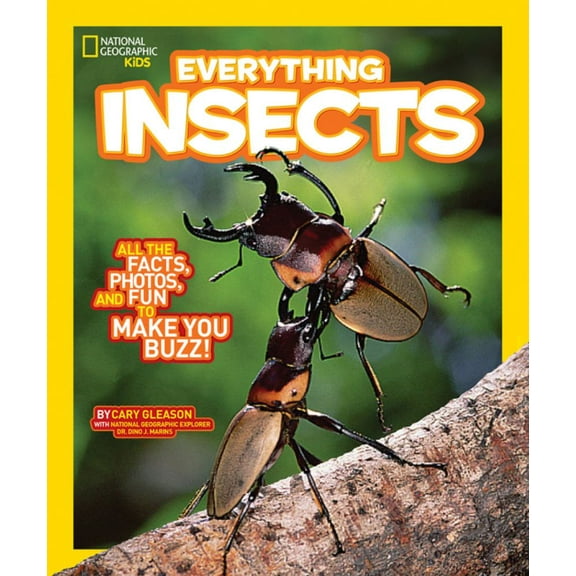 Carrie Gleason: National Geographic Kids Everything Insects: All the Facts, Photos, and Fun to Make You Buzz (Paperback)