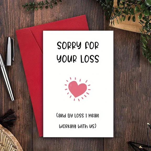 Funny Sorry for Your Loss Card – Heartfelt Humor for Leaving Co-Workers – Blank Inside, Includes Envelope – Perfect Farewell Gift for Friends and Colleagues