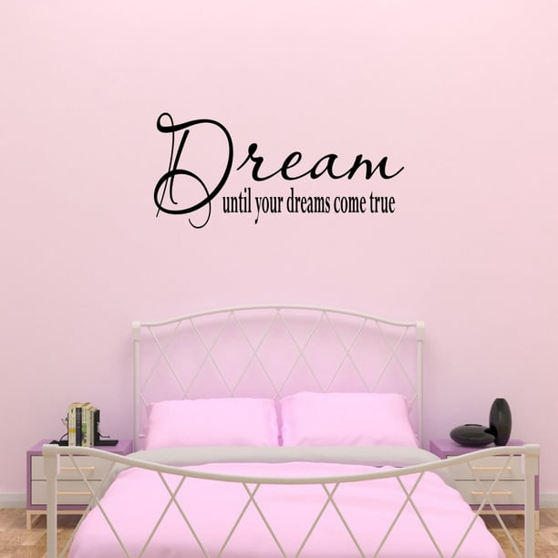 Dream Wall Decal Until Your Dreams Come True Quote Decal Sticker Decor