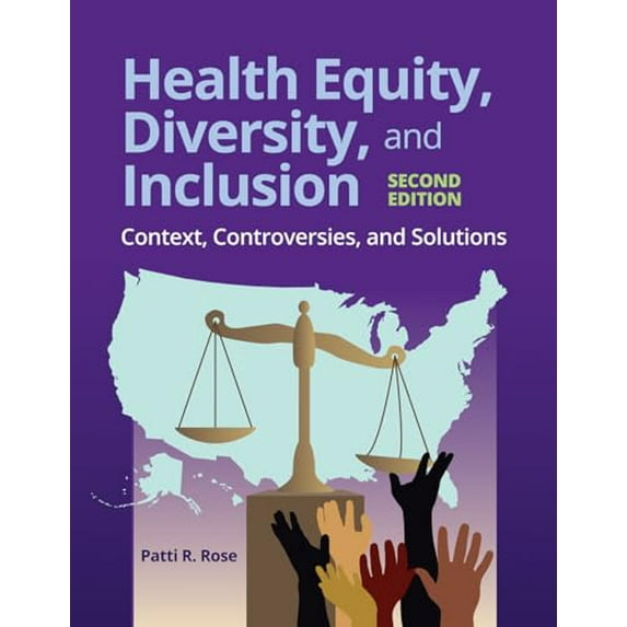 Pre-Owned Health Equity, Diversity, and Inclusion: Context, Controversies, and Solutions: Context, Controversies, and Solutions (Paperback) 1284197794 9781284197792