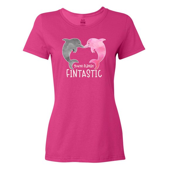 Inktastic You're Flippin' Fintastic Dolphins Women's T-Shirt