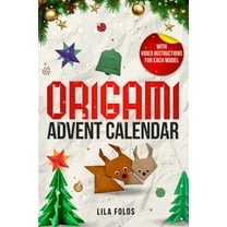 Origami Advent Calendar book for Kids and Adults: 24 Origami models for a creative Christmas and Advent season - With QR, (Paperback)