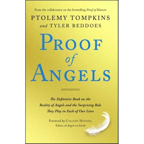 Pre-Owned Proof of Angels: The Definitive Book on the Reality of Angels and the Surprising Role They Play in Each of Our Lives (Paperback) 1501129228 9781501129223
