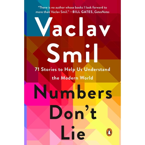 Pre-Owned Numbers Don't Lie: 71 Stories to Help Us Understand the Modern World (Paperback) 0143136224 9780143136224