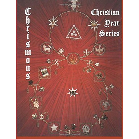 Pre-Owned Chrismons Christian Year Series: Instructions for making the Christian Year Series of Chrismons (Paperback) 0971547211 9780971547216
