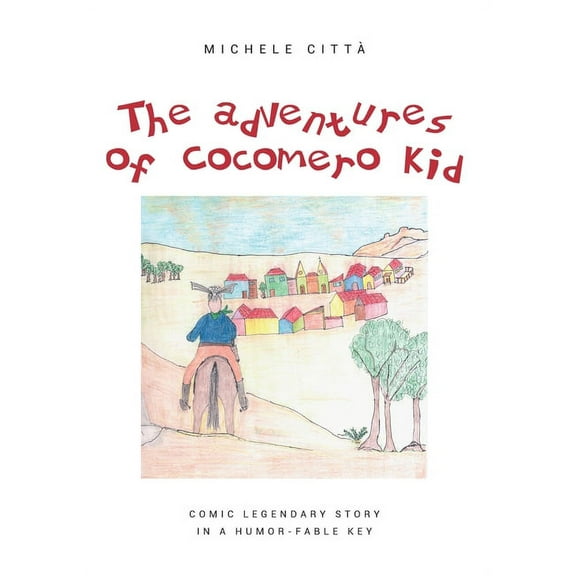The adventures of Cocomero Kid, (Paperback)