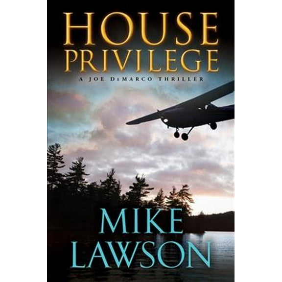 House Privilege: A Joe Demarco Thriller