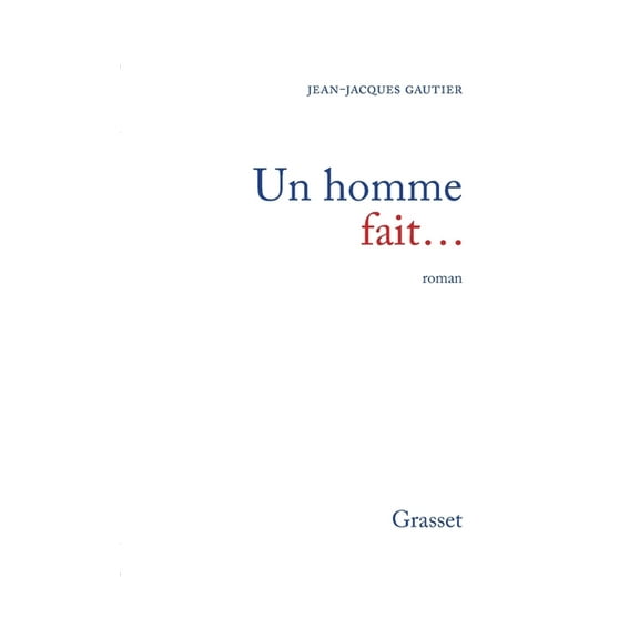 Un homme fait, (Paperback)