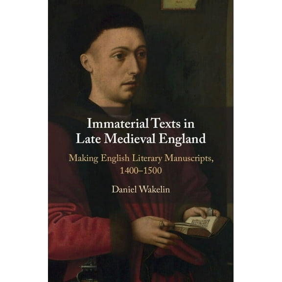Immaterial Texts in Late Medieval England, (Hardcover)