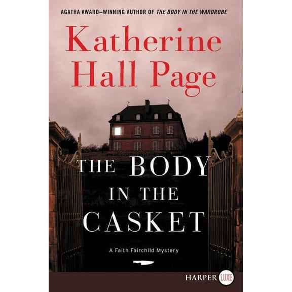 Faith Fairchild Mysteries The Body in the Casket: A Faith Fairchild Mystery, Book 24, (Paperback)