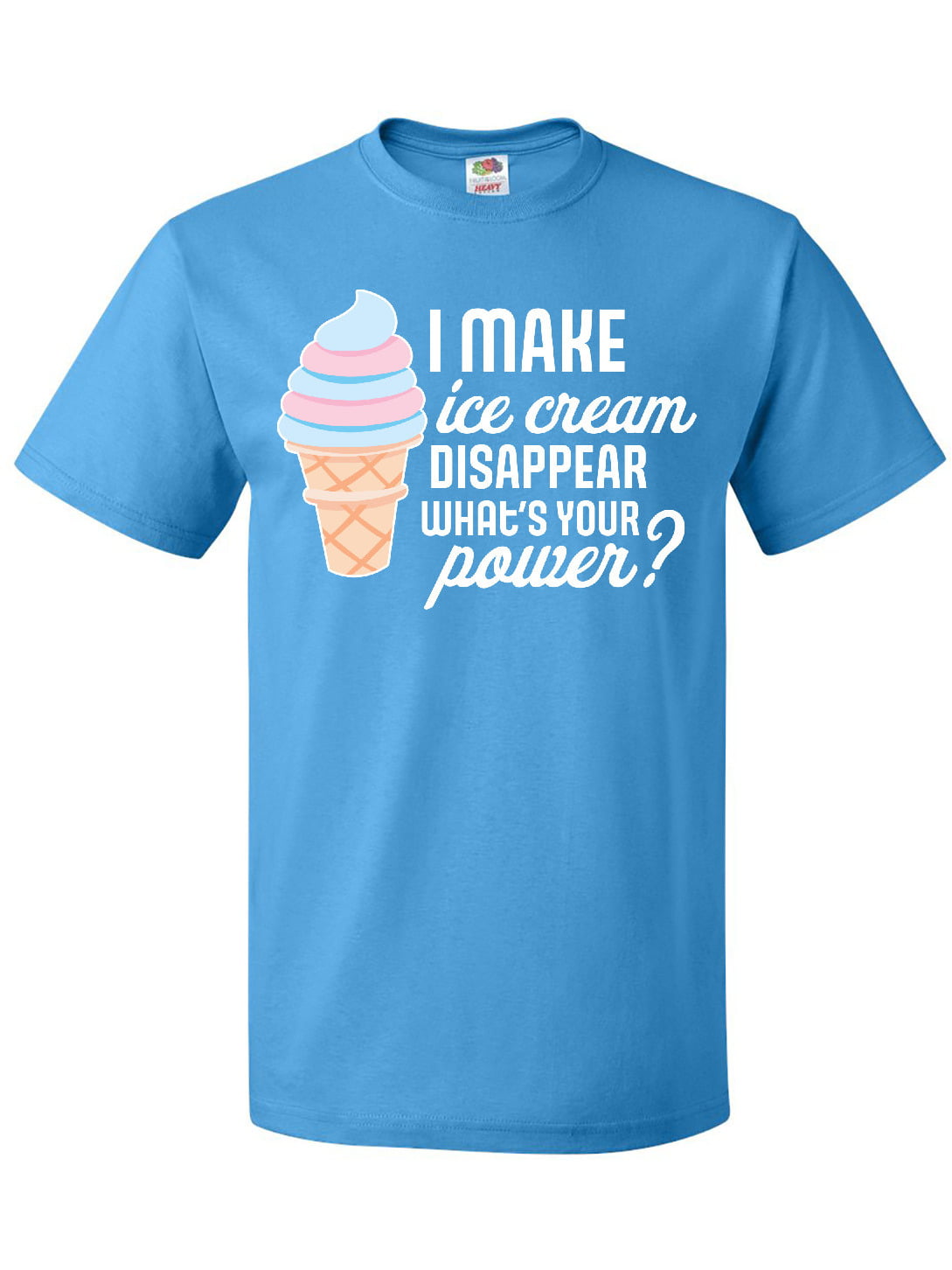 Inktastic I Make Ice Cream Disappear What's Your Power T-Shirt ...