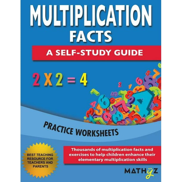 Multiplication Facts - A Self-Study Guide : Practice Worksheets (Paperback)