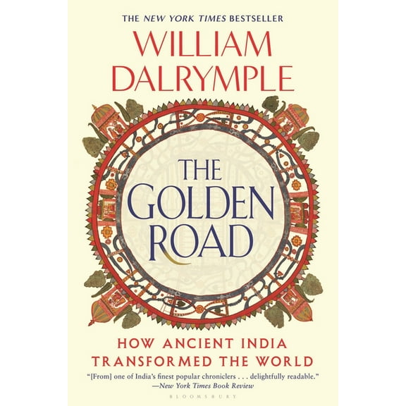The Golden Road: How Ancient India Transformed the World, (Paperback)