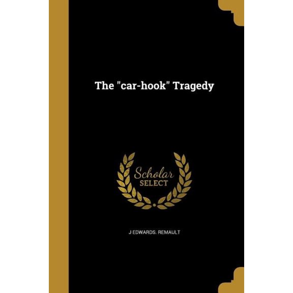 The "car-hook" Tragedy (Paperback)
