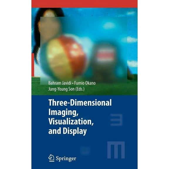 Three-Dimensional Imaging, Visualization, and Display, (Hardcover)