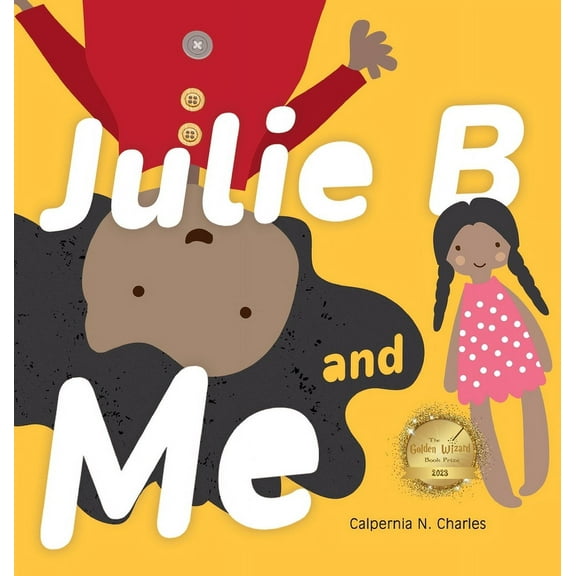 Julie B and Me, (Hardcover)