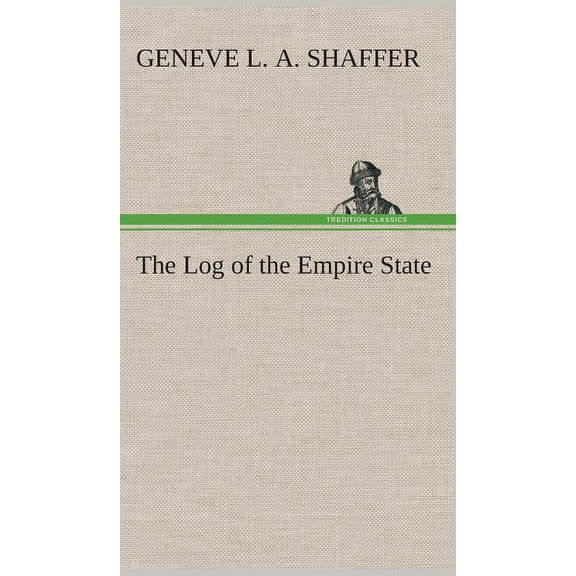 The Log of the Empire State (Hardcover)
