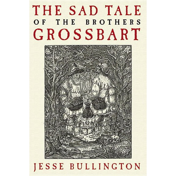 The Sad Tale of the Brothers Grossbart, (Paperback)
