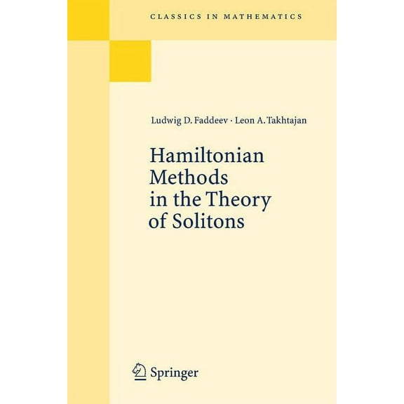 Classics in Mathematics Hamiltonian Methods in the Theory of Solitons, (Paperback)
