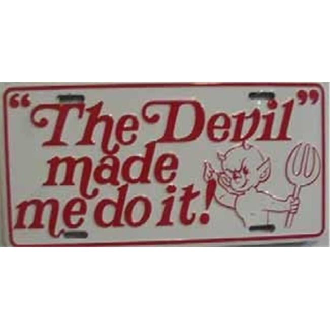 LP - 373 Devil Made Me Do It License Plate - 55 - Walmart.com