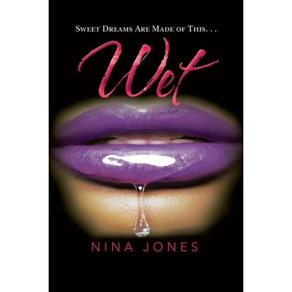 WET  Paperback  1479730335 9781479730339 Nina Jones