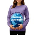 thumbnail image 2 of RKSTN Funny Maternity Sweatshirt for Women Plus Size Crewneck Pregnancy Graphic Print Sweatshirt Womens Casual Oversized Round Neck This is Not a Baby, This is My Whole World Print Sweatshirt, 2 of 7