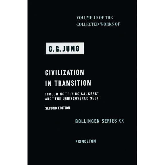 Collected Works of C. G. Jung, Volume 10: Civilization in Transition, (Hardcover)