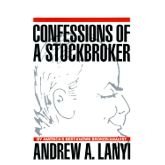 Confessions of a Stockbroker