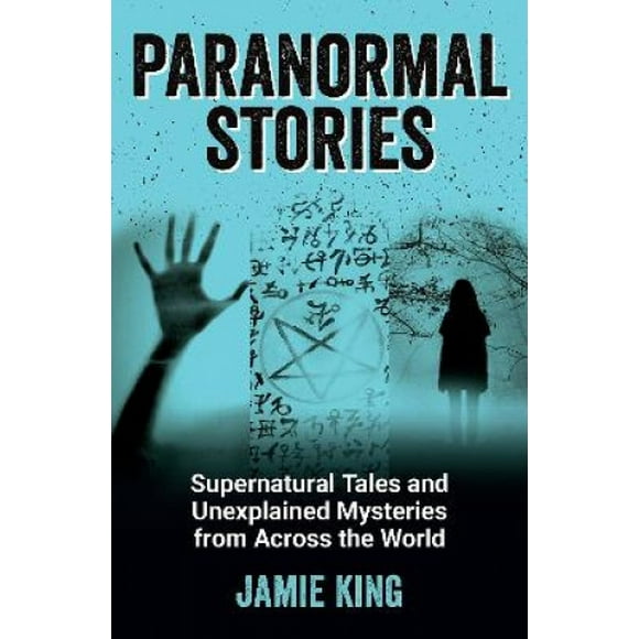 Histoires Paranormales: Contes Surnaturels et Mystères Inexpliqués du Monde Entier