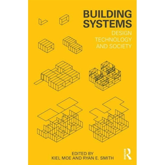 Building Systems: Design Technology and Society, (Paperback)