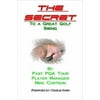 The Secret to a Great Golf Swing, Used [Paperback]