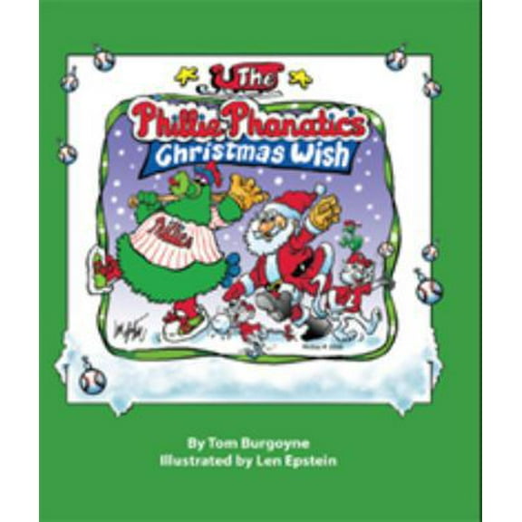 Pre-Owned The Phillie Phanatic's Christmas Wish (Hardcover) 1935592009 9781935592006