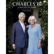 Charles III: A King and His Queen  Hardcover  0847873749 9780847873746 Chris Jackson