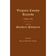 thumbnail image 2 of Virginia County Records, Volume VIII: A Key to Southern Pedigrees, 2 of 2