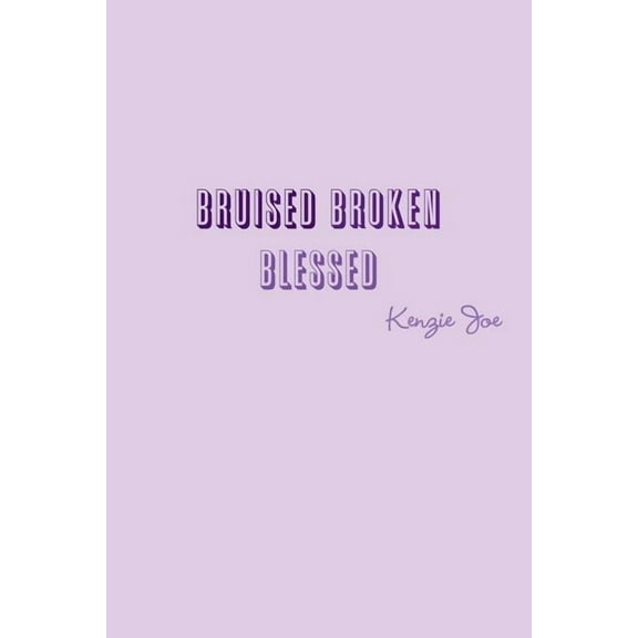 Bruised Broken Blessed, (Paperback)