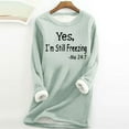 thumbnail image 2 of Ladies Winter Warm Tunic Tops Sherpa Fleece Lined Thermal Hoodie Funny Pullover Sweaters, Yes I'm Still Freezing (Medium, Mint Green), 2 of 3