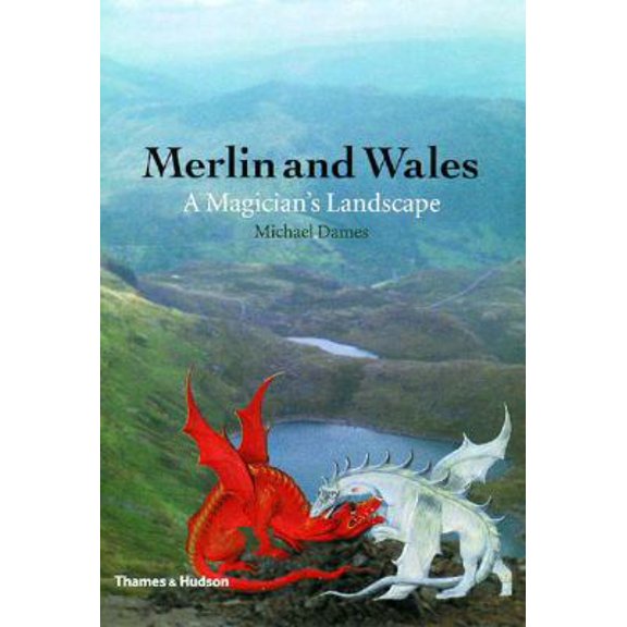 Pre-Owned Merlin and Wales: A Magician's Landscape (Paperback) 0500510792 9780500510797
