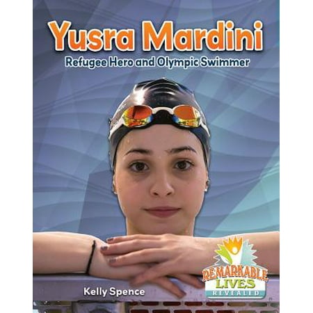 Yusra Mardini : Refugee Hero and Olympic Swimmer (Best Female Olympic Swimmer)