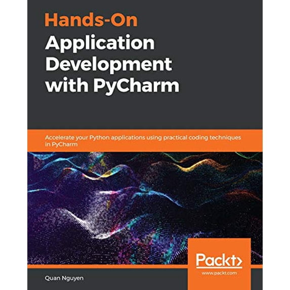 Pre-Owned Hands-On Application Development with PyCharm: Accelerate your Python applications using practical coding techniques in PyCharm, 9781789348262, 1789348269, Paperback,