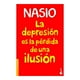 thumbnail image 1 of La Depresión es la Pérdida de una Ilusión Booket J. D. Nasio, 1 of 2