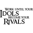 thumbnail image 1 of Idols & Rivals ~ 12" x 22" Vinyl Wall Art Decal by Motivations, 1 of 1