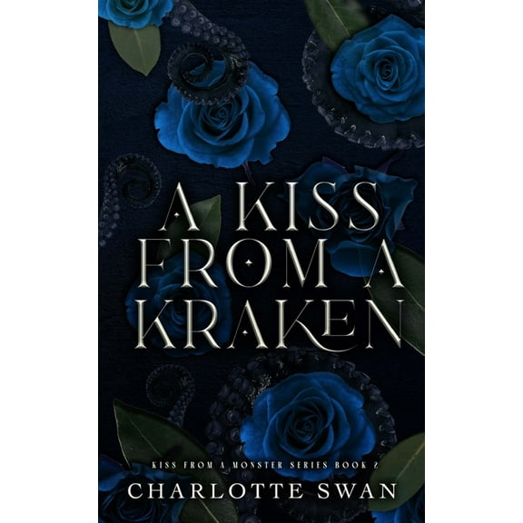 A Kiss From a Kraken, (Paperback)