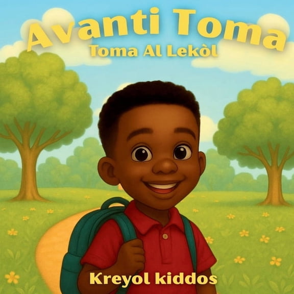 Avanti Toma Toma Al Lekòl, (Paperback)