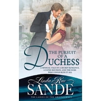 The Ladies of the Aristocracy The Pursuit of a Duchess, (Paperback)