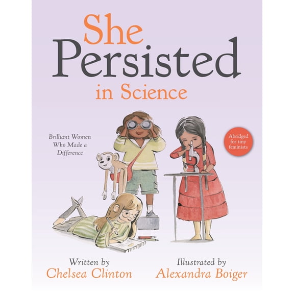 She Persisted She Persisted in Science: Brilliant Women Who Made a Difference, (Board Book)