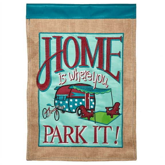 Magnolia Gardens M011327 13 x 18 in. Home Is Where You Park It Burlap Garden Flag
