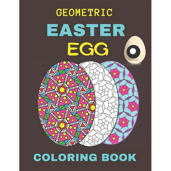 Geometric easter egg coloring book: An Perfect Coloring Book for Stress Relief and Relaxation, (Paperback)
