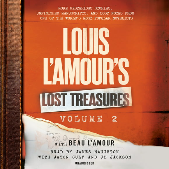 Louis L'Amour's Lost Treasures: Louis L'Amour's Lost Treasures: Volume 2 : More Mysterious Stories, Unfinished Manuscripts, and Lost Notes from One of the World's Most Popular Novelists (Series #2) (CD-Audio)