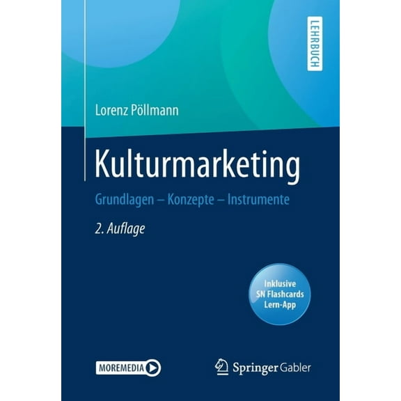 Kulturmarketing: Grundlagen - Konzepte - Instrumente, (Paperback)